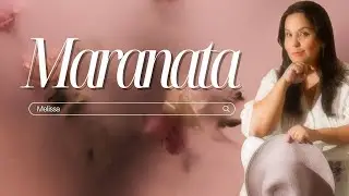 Melissa - Maranata - 2023