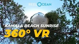 Kamala Beach Sunrise: 360° VR Meditation in Phuket's Coastal Oasis 🌴🌊