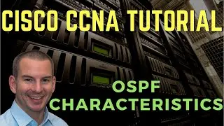 Cisco OSPF Characteristics