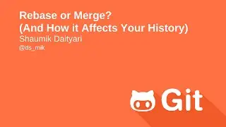 Choosing to Rebase or Merge with Git?