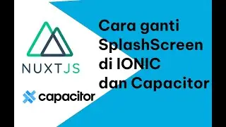 HOW TO CHANGE SPLASHSCREEN AND APP ICON IN CAPACITOR JS | NUXT JS