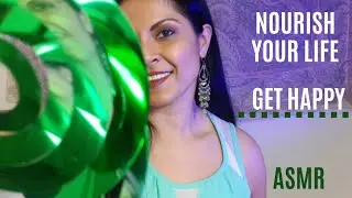 Whispering ASMR | NOURISH your life to get happy! So many cool tingles for relaxation and motivation