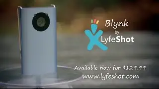 Blynk by Lifeshot, Meet Blynk