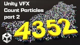 Unity VFX Count Particles part 2