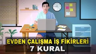Evden Çalışmak İçin İş Fikirleri ve Uyulması Gereken Kurallar | Türkçe Motivasyon