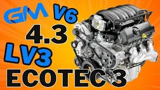 GM 4.3L V6 EcoTec3 LV3 Engine: Specifications, Issues, and Reliability!