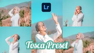 New Preset 2021 | Edit Foto Lightroom | Tosca Preset | Free Preset