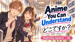 どこですか (Where Is It?) | Anime You Can Understand | Beginning Japanese