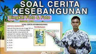 SOAL CERITA KESEBANGUNAN BINGKAI DAN FOTO | MTK SMP