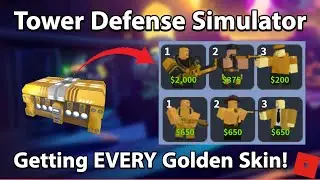 Getting EVERY Golden Skin in TDS! (Tower Defense Simulator)