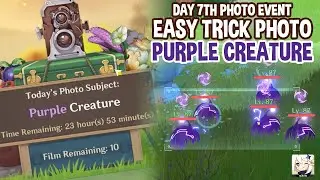 Easy Tricks Day 7 (Photo Events) PURPLE CREATURE Photo locations Genshin Impact