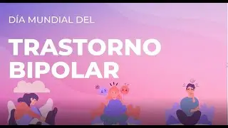 Dia Mundial delTrastorno Bipolar
