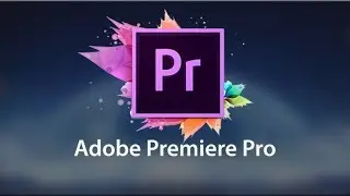 How to use Adobe Premiere Pro CC 2017