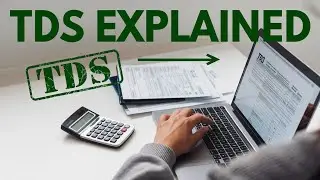 What is the Process of Tax Deducted at Source (TDS) and How Does It Work? | Complete Guide