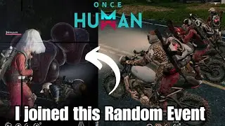 Once Human | what was this event I joined | Events