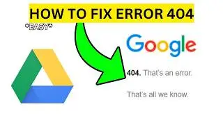How To Fix Google Drive Link Error 404(EASY)