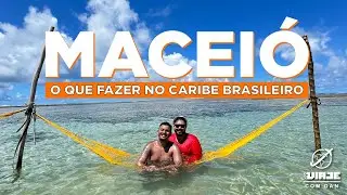 O QUE FAZER EM MACEIÓ: MELHORES PASSEIOS E DICAS IMPERDÍVEIS!