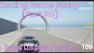 Setup Race Screen Display | Unreal Engine | Racing Game Tutorial