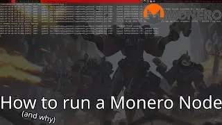 How (and Why) to run a Monero Node