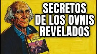 🔥Salvador Freixedo : SECRETOS DE LOS OVNIS🛸
