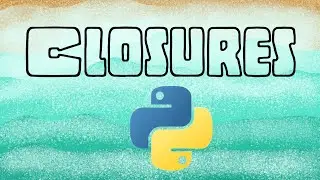 What is & how closures work in PYTHON 🤔