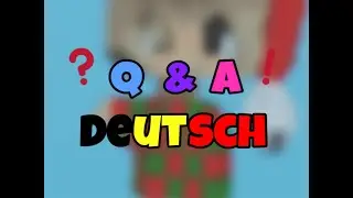 Q & A (Question ❓ & Answer ❗ Special) [Deutsch]