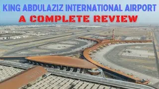 Airport of Saudi Arabia | King Abdulaziz Airport Jeddah | Full Review 2022