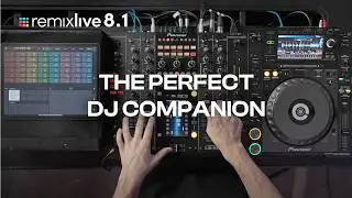 Remixlive 8.1 | The best DJ companion