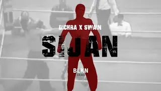 DICHRA x SWAIN - SIJAN (OFFICIAL VISUAL)