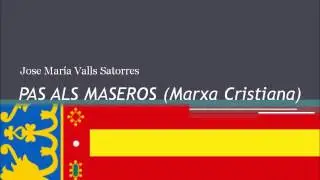 PAS ALS MASEROS (Marxa Cristiana)