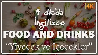 Foods and Drinks | Yiyecekler ve İçecekler