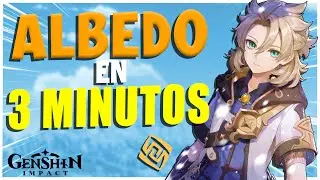 ALBEDO EN 3 MINUTOS | Genshin Impact