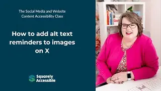 X: How to add alt text reminders