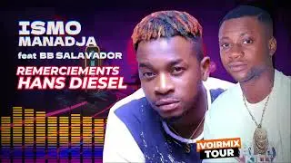 ISMO MANADJA feat SALAVADOR -  REMERCIEMENTS HANS DIESEL