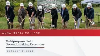 Anna Maria College | Multipurpose Field Groundbreaking Ceremony | October 1, 2022