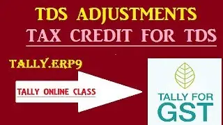 Tax Credit  on TDS /TDS  Adjustment Entries  under GST in Tally.ERP9