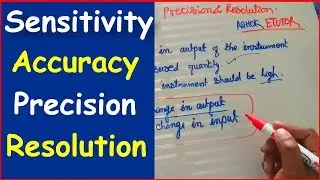 Sensitivity Accuracy Precision and Resolution Value in Instrumentation Measurement -