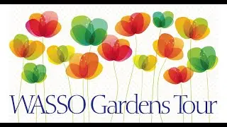 WASSO GARDEN TOUR 2024