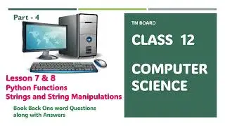 COMPUTER  SCIENCE - CLASS 12 -  ONE WORD (MCQ) LESSON 7 & 8 PYTHON FUNCTIONS -  STRING MANIPULATIONS