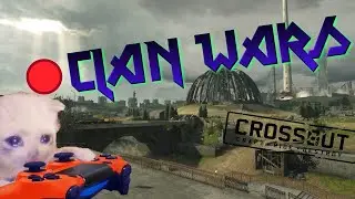 CLAN WARS🔴(COLD)⛈(🅻🅸🆅🅴) CROSSOUT (10/April/2021)