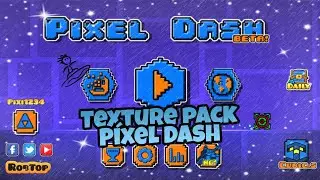 Texture pack Píxel Dash Geometry dash 2.11