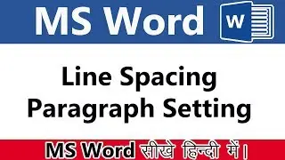 How to Use Line Spacing | and Paragraph Setting option in MS Word  in Hindi