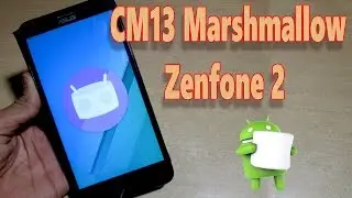 Asus Zenfone 2 : How to Install Official CyanogenMod 13 Android Marshmallow