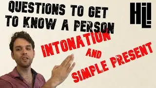 Questions to get to know a person, Intonation and Simple Present.