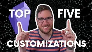 My Top 5 Obsidian Customizations