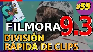 Filmora 9.3 : DIVISIÓN RÁPIDA de CLIPS en la línea de tiempo. Tutorial 59