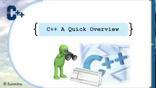 C++ A Quick Overview