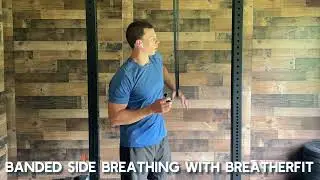 Breather Fit | Banded Side Breathing