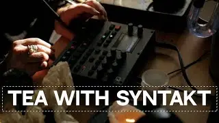 Relaxing tea music with Elektron Syntakt