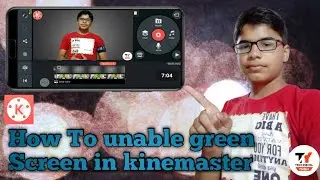 How to enable green screen in kinemaster